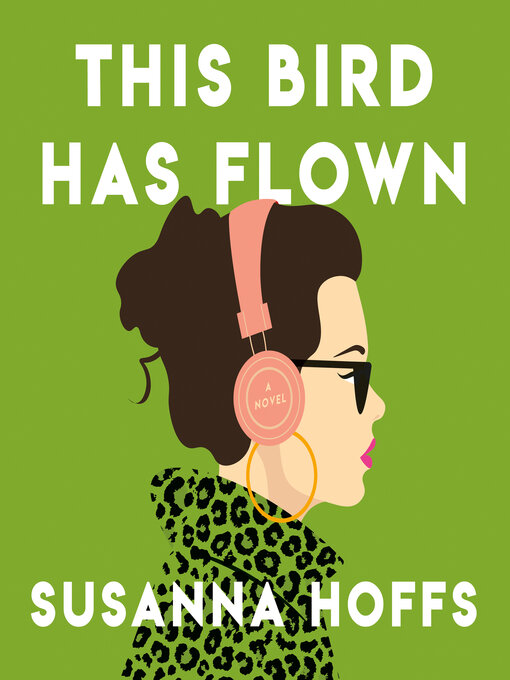 Title details for This Bird Has Flown by Susanna Hoffs - Wait list